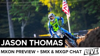 Jason Thomas MXON Preview SMX Reflections amp MXGP chat ft MXGP ace Adam Sterry [upl. by Lidia830]