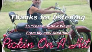 Outlaw Biker song  quotThese Outlaw Waysquot [upl. by Axel]