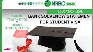 Bank Solvency for student visa।।। Bank statement for student visa।।। NRBC Bank education loan [upl. by Joscelin]