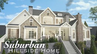 Bloxburg Suburban Hillside Home  Roblox Bloxburg  Speedbuild [upl. by Eciuqram]