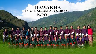 Dawakha Lower Secondary School  Theme Song  Paro Bhutan  Garab Production [upl. by Lein323]