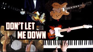 Dont Let Me Down  Full Cover  Guitars Bass Drums and Wurlitzer [upl. by Bland998]