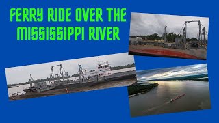 Ferry Ride Across the Mississippi River in Plaquemine Louisiana [upl. by Frederigo]