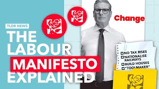 The Labour Manifesto Explained [upl. by Akisej892]