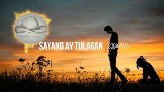 Sayang tulagan ta  Sogaypan [upl. by Yseult]