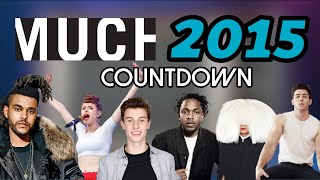 All the Songs from the 2015 MuchMusic Countdown [upl. by Naget]