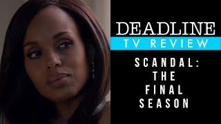 Scandal Final Season Review  Kerry Washington Shonda Rhimes [upl. by Anitsyrhk]