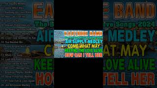 AIR SUPPLY MEDLEY  EASTSIDE BAND Nonstop Cover Best Hits Love Songs 2024 [upl. by Bill688]