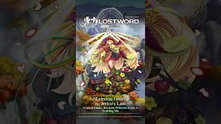 Extreme Festival  Touhou LostWord New Music TouhouLW TouhouLostWord shorts [upl. by Ocer]