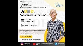 Talkshow ADHD Awareness Is the Key 19 Oktober 2024 [upl. by Nylehtak]