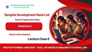 SANGRILA DEVELOPMENT BANK EXAM PREPARATION CLASSMODEL SET 2PART 1LECTURE CLASS 5 [upl. by Hung]