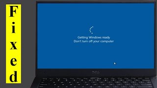 How to Fix Laptop Stuck on Getting Windows Ready Dont Turn off your Computer [upl. by Siegel]