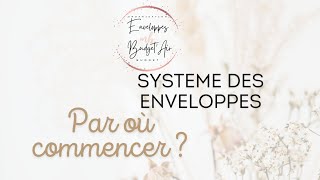 🪷 Système des enveloppes budgetaires  mode demploi 🪷 [upl. by Erdied]