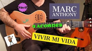 Cómo tocar VIVIR MI VIDA  Guitarra  MARC ANTHONY  Fácil  4 Acordes [upl. by Couchman967]