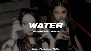 Saramalacara TAICHU  WATER instrumentalkaraoke Letra [upl. by Airot787]