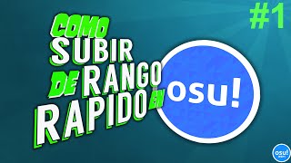 COMO SUBIR DE RANK RÁPIDO EN OSU 1 [upl. by Hersch]