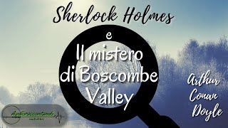 Sherlock Holmes e il mistero di Boscombe Valley  Arthur Conan Doyle [upl. by Ettenwahs]