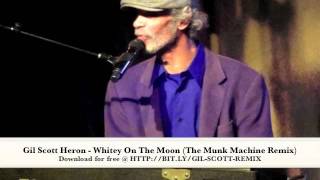 Gil Scott Heron  Whitey On The Moon The Munk Machine Remix [upl. by Arlon118]