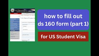 how to fill out ds 160 form for US Student Visa Part 1 [upl. by Imogen386]