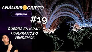 ✅ EP 19 GUERRA EN ISRAEL COMPRAMOS O VENDEMOS BITCOIN [upl. by Rubetta]