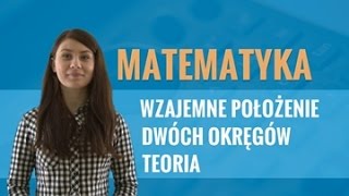 Matematyka  Wzajemne położenie dwóch okręgów zadania część I [upl. by Dnomzed]