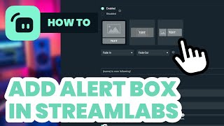 How To Add Alert Box in Streamlabs 2024  Easy Guide [upl. by Einaffets]