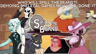 Ad Who will Spill the Beans Demoing Skeletal Games new whodoneit [upl. by Zehe312]