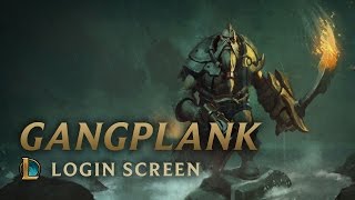 Gangplank the Saltwater Scourge  Login Screen  League of Legends [upl. by Dorsman]