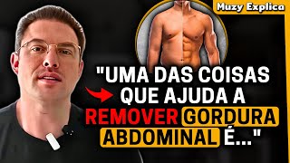 ELIMINAR GORDURA ABDOMINAL  Muzy Explica [upl. by Arika]