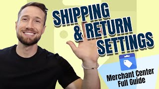 How to Set Up Shipping and Returns Settings in Google Merchant Center [upl. by Casia]