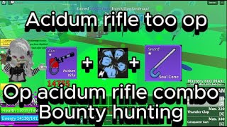 Op Acidum rifle combo  Roblox  Bloxfruits  Bounty hunting [upl. by Nalorac]