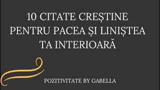 10 Citate Creștine Pentru Pacea și Liniștea Ta Interioară citate credinta dumnezeu [upl. by Imailiv806]