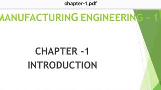 Manufacturing Engineering1 Chapter1 INTRODUCTION part1 [upl. by Flan935]