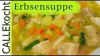 Deftige Erbsensuppe mit frischem Gemüse selber kochen  Omas Rezept [upl. by Nylcsoj]