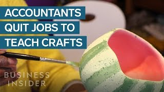 Why Accountants Quit Their Jobs To Teach Arts And Crafts [upl. by Eitsud393]