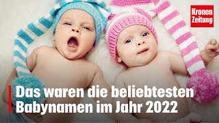 Das waren die beliebtesten Babynamen im Jahr 2022  kronetv NEWS [upl. by Verneuil231]