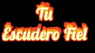 Tu escudero fiel letra ft Rocio Crooke [upl. by Agathe]