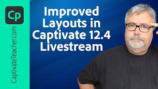 Improved Layouts in Adobe Captivate Update 124 [upl. by Ennairod86]