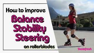 Improve balance stability amp steering on rollerblades amp inline skates Beginners amp more advanced [upl. by Amjan421]