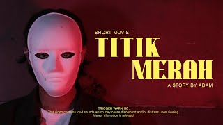 Titik Merah Short Movie For UI Art War 2023 [upl. by Aloek]