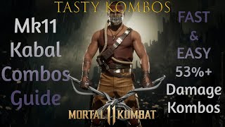 Mk11 Tasty Kombos 11 Kabal Combo Guide [upl. by Nepets]