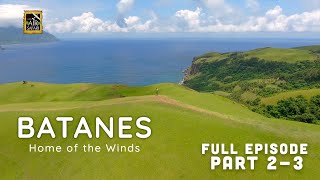 ASIAN AIR SAFARI FULL EPISODE  Batanes Home of the Winds 23 [upl. by Eladnek414]