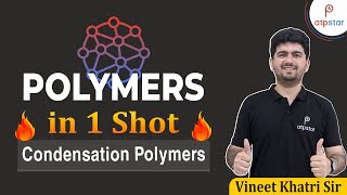 Polymers in 1 shotCondensation Polymers  IIT JEE  Vineet Khatri  ATP STAR [upl. by Quennie683]