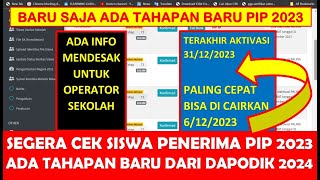 SEGERA CEK SISWA PENERIMA PIP 2023 ADA TAHAP TERBARU DARI DAPODIK 2024 [upl. by Bein264]