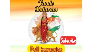 Vande Mataram 🎶🙏Full karaoke 🎤 with scrolling lyrics 👈🎧National song of indiavandemataram [upl. by Roxanna]