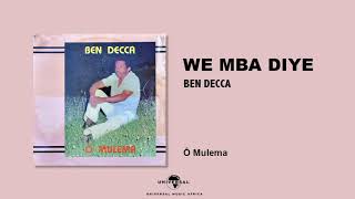 BEN DECCA  We mba diye Audio Officiel [upl. by Urban]