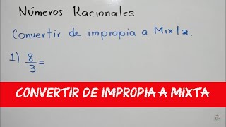 Conversión de una fracción impropia a mixta  Video 1 [upl. by Rehteh]