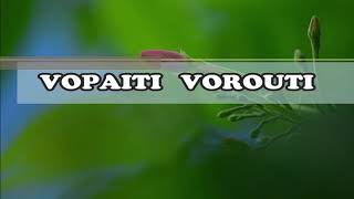 VOPAITI VOROUTI Lyrics [upl. by Read]