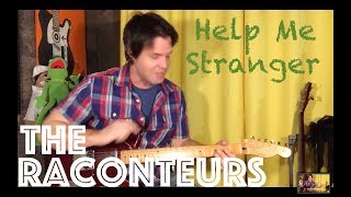 Guitar Lesson How To Play Help Me Stranger by The Raconteurs [upl. by Cindy]