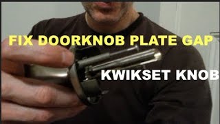 Fix Gap Between Kwikset Doorknob Plate amp Door [upl. by Akemot]